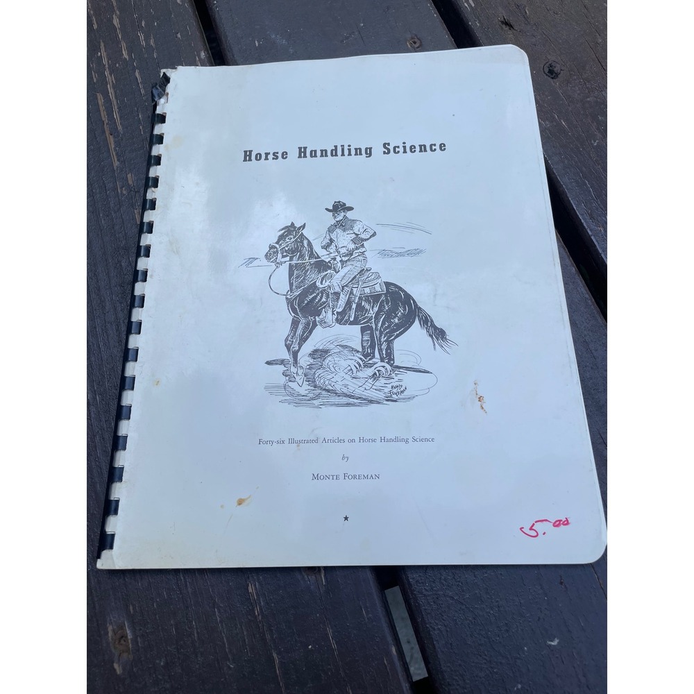 Vintage Horse Handling Science Monte Foreman Illustrated Training Book Spiral